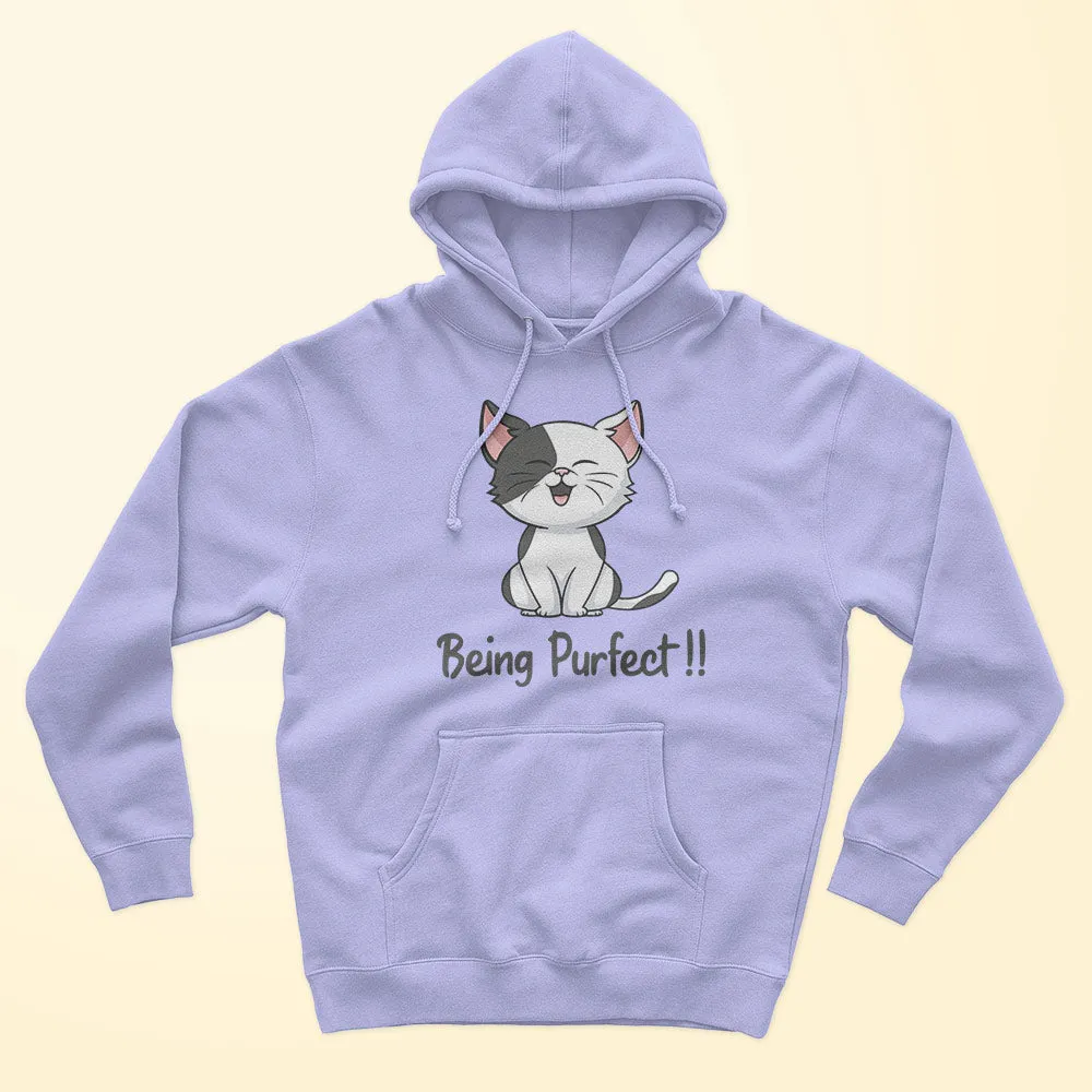 Being Purfect Unisex Hoodie