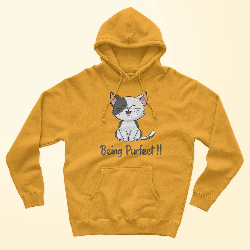 Being Purfect Unisex Hoodie