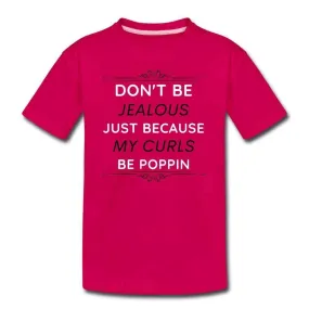 Don't Be Jealous Youth T-Shirt