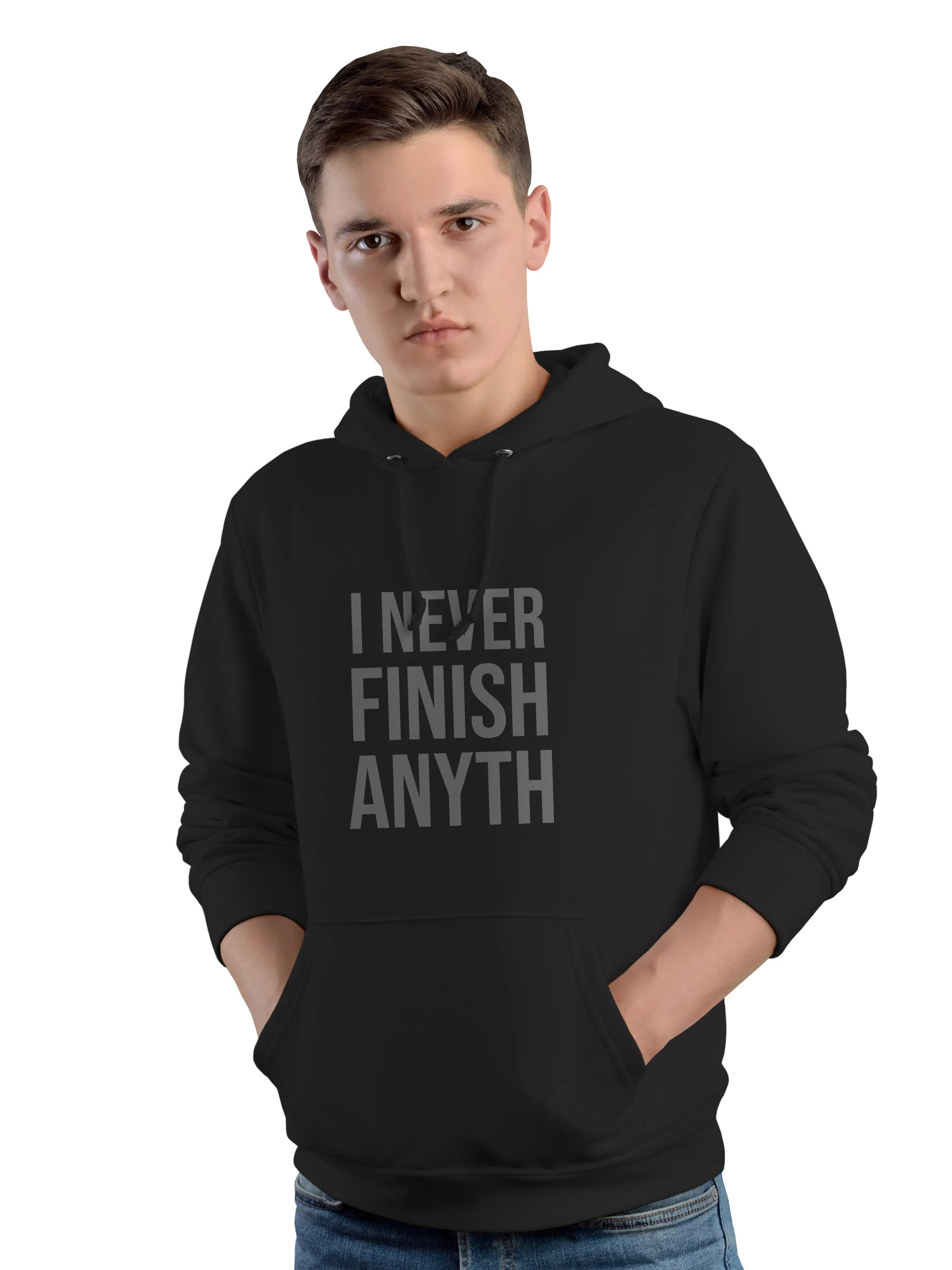 I Never Finish Anything Hoodie