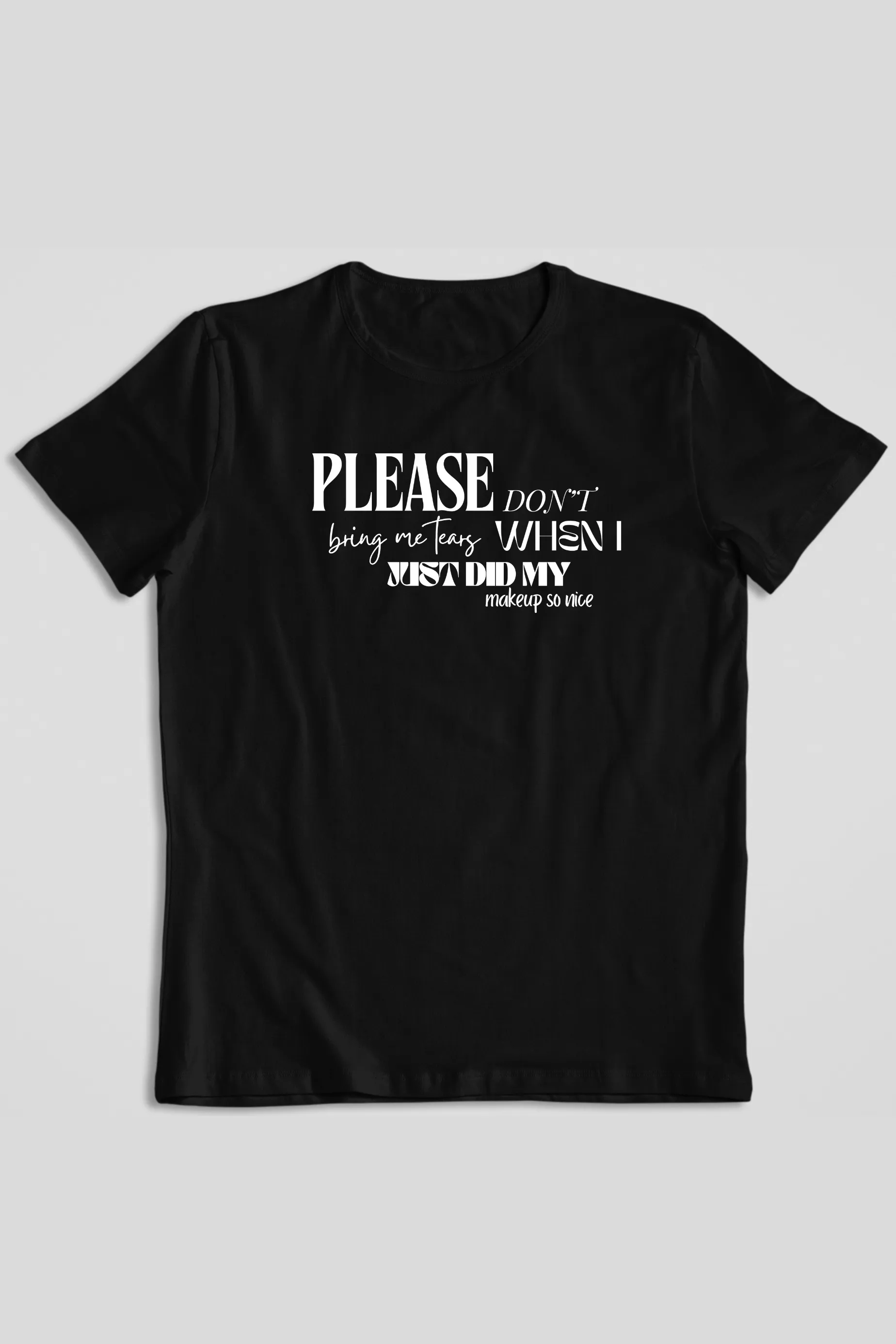 Please Don't Bring Me Tears Graphic Printed Sabrina Carpenter T-shirt