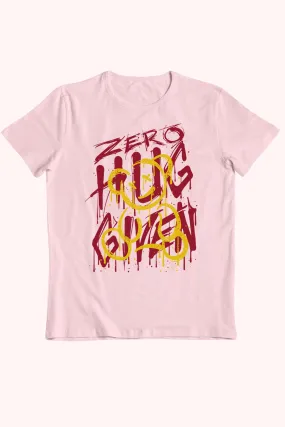 Zero Hug Given Graphic Printed T-shirt